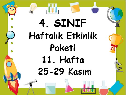 4. Sınıf 11. Hafta Etkinlik Paketi (25 - 29 Kasım)