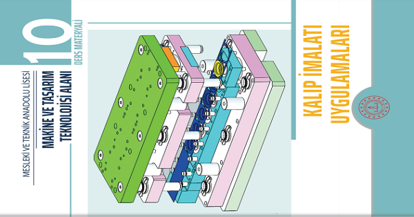 10. Sınıf Kalıp İmalatı Uygulamaları Ders Kitabı-MEB