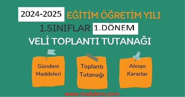 2024-2025 Eğitim Öğretim Yılı 1.Sınıflar 1.Dönem Veli Toplantı Tutanağı