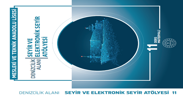 11. Sınıf Seyir Ve Elektronik Seyir Atölyesi Ders Kitabı-MEB