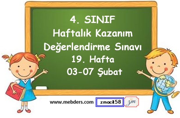 4. Sınıf Haftalık Kazanım Değerlendirme Testi 19. Hafta (03 - 07 Şubat)