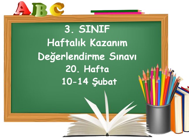 3. Sınıf Haftalık Kazanım Değerlendirme Testi 20. Hafta (10 - 14 Şubat)