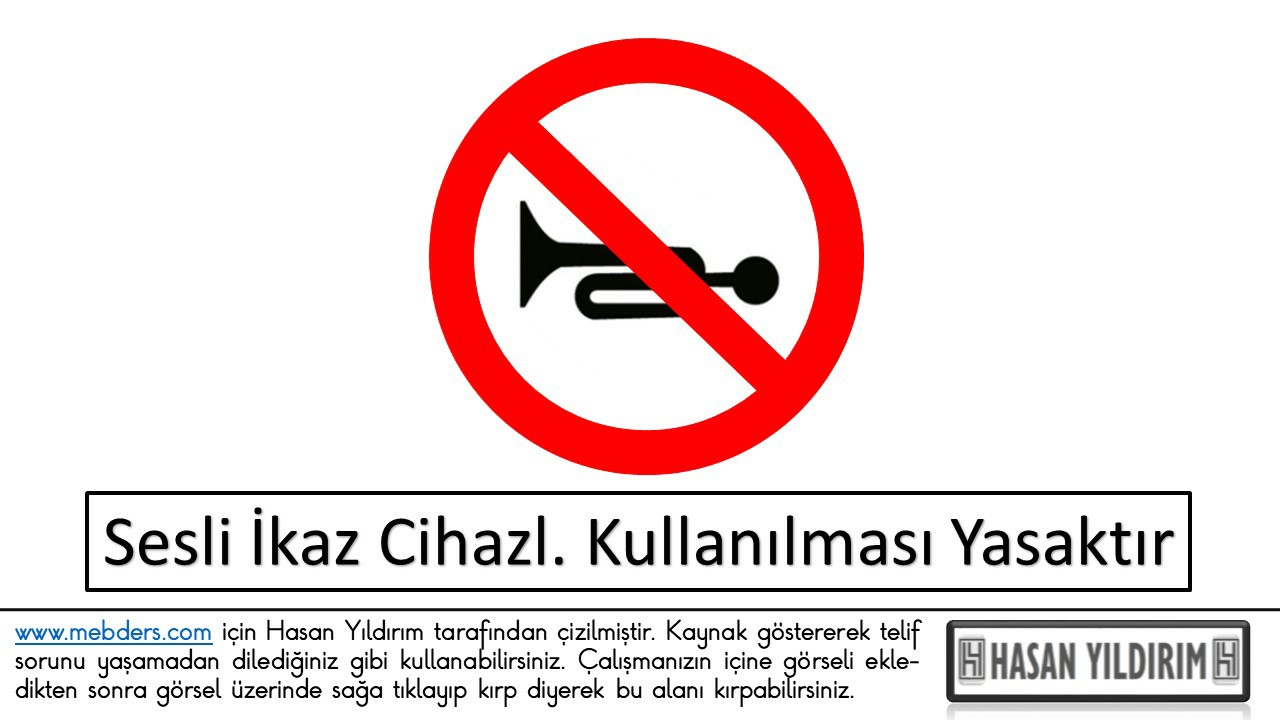 Sesli İkaz Cihazlarının Kullanılması Yasaktır PNG