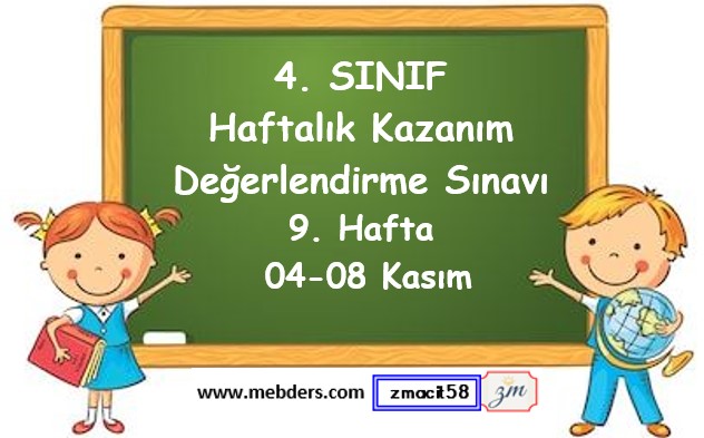 4. Sınıf Haftalık Kazanım Değerlendirme Testi 9. Hafta (04 - 08 Kasım)