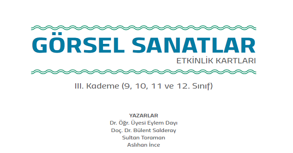 9. Sınıf Görsel Sanatlar Etkinlik Kartları III. Kademe-MEB