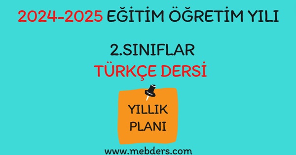 2024-2025 Eğitim Öğretim Yılı 2. Sınıf Türkçe Dersi Yıllık Planı( İlke Yayınları)