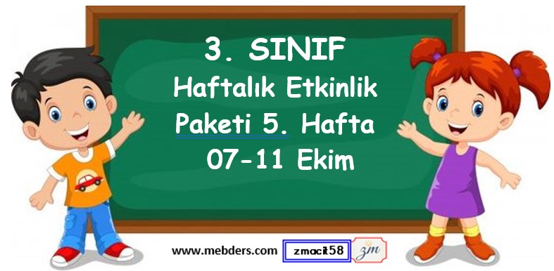 3. Sınıf 5. Hafta Etkinlik Paketi (07 - 11 Ekim)