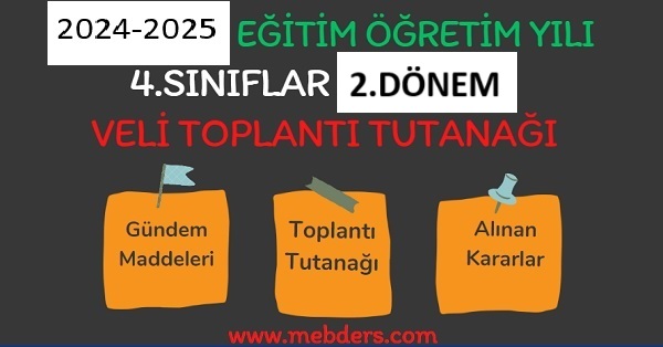 2024-2025  Eğitim Öğretim Yılı 4.Sınıflar 2.Dönem Veli Toplantı Tutanağı