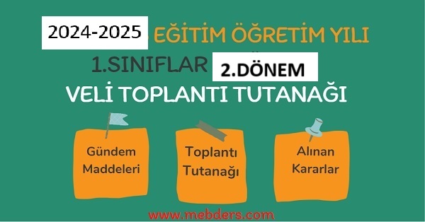 2024-2025 Eğitim Öğretim Yılı 1.Sınıflar 2.Dönem Veli Toplantı Tutanağı