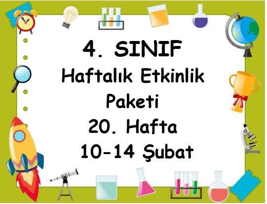 4. Sınıf 20. Hafta Etkinlik Paketi (10 - 14 Şubat / 2025)