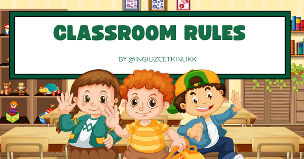 4.Sınıf İngizice 1.Ünite Classroom Rules Sunum