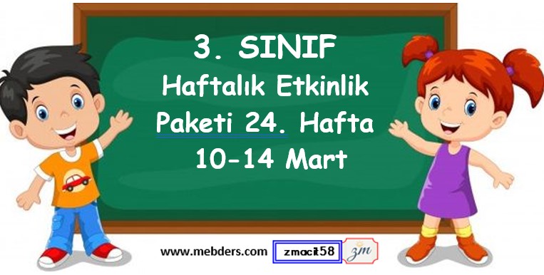 3. Sınıf 24. Hafta Etkinlik Paketi (10 - 14 Mart / 2025)