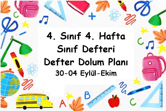 2024-2025 Eğitim Öğretim Yılı 4. Sınıf 4. Hafta (30- 04 Eylül-Ekim ) Defter Dolum Planı (Türkçe Tuna)