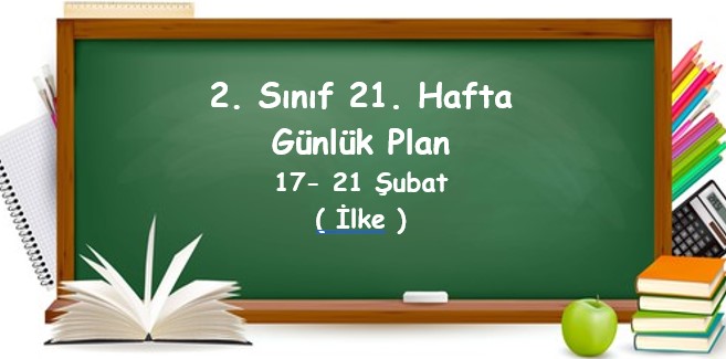 2024-2025 Eğitim Öğretim Yılı 2. Sınıf 23. Hafta Günlük Planlar (03 - 07 Mart)