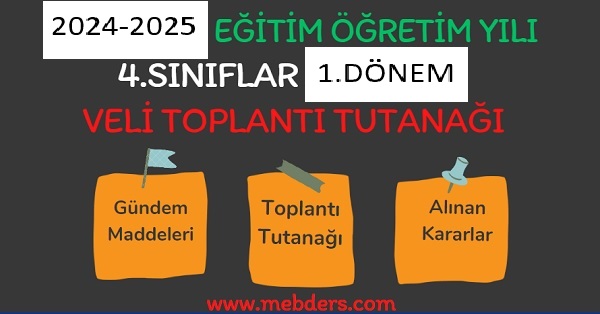 2024-2025 Eğitim Öğretim Yılı 4.Sınıflar 1.Dönem Veli Toplantı Tutanağı