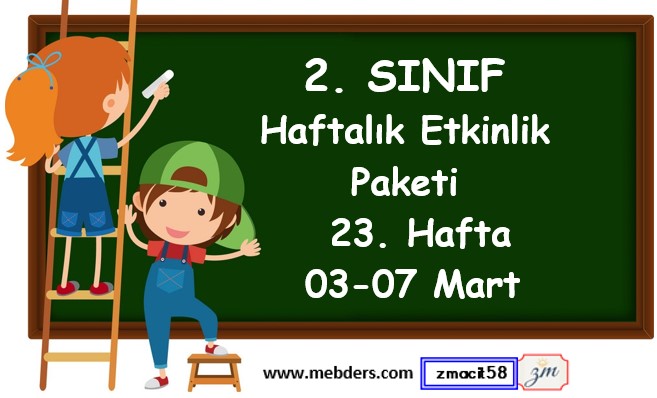 2. Sınıf 23. Hafta Etkinlik Paketi (03 - 07 Mart / 2025)