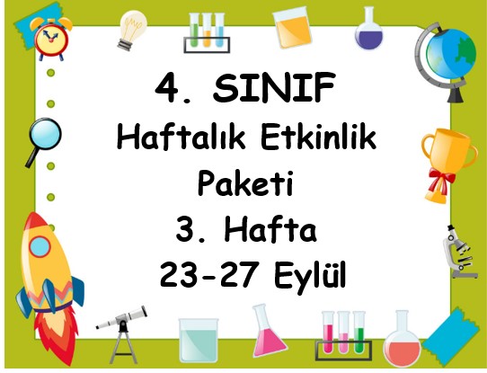 4. Sınıf 3. Hafta Etkinlik Paketi (23 - 27 Eylül)