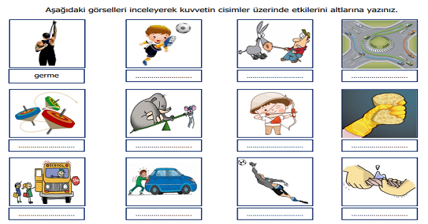 4.Sınıf Fen Bilimleri Kuvvetin Cisimler Üzerindeki Etkileri Etkinliği 1