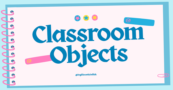 4.Sınıf İngilizce 1.Ünite Classroom Objects Sunum