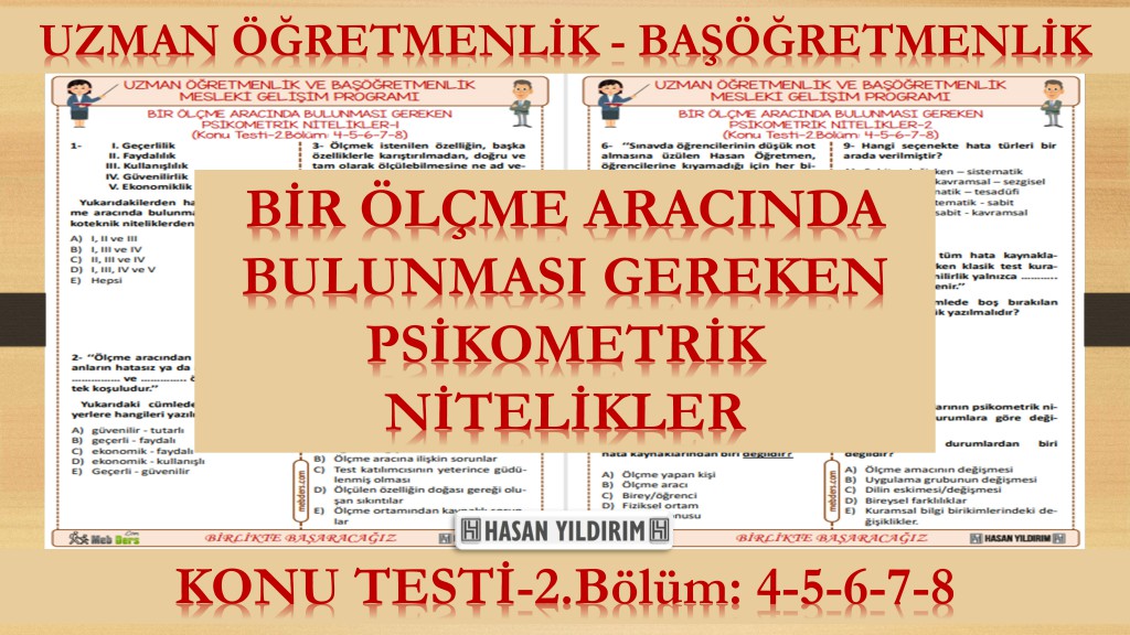 Bir Ölçme Aracında Bulunması Gereken Psikometrik Nitelikler (Konu Testi-2.Bölüm:4-5-6-7-8)