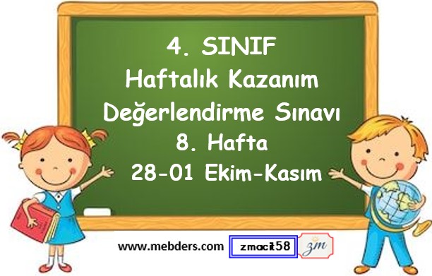 4. Sınıf Haftalık Kazanım Değerlendirme Testi 8. Hafta (28 - 01 Ekim-Kasım)