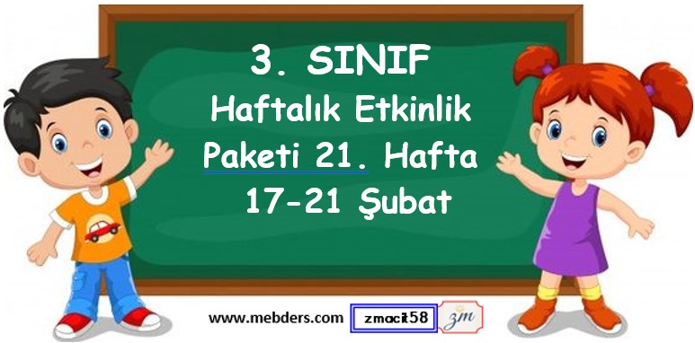 3. Sınıf 21. Hafta Etkinlik Paketi (17 - 21 Şubat / 2025)