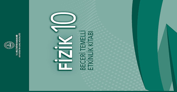 10. Sınıf Fizik Beceri Temelli Etkinlik Kitabı-MEB