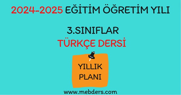 2024-2025 Eğitim Öğretim Yılı 3. Sınıf Türkçe Dersi Yıllık Planı( İlke Yayınları)