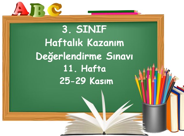 3. Sınıf Haftalık Kazanım Değerlendirme Testi 11. Hafta (25 - 29 Kasım)