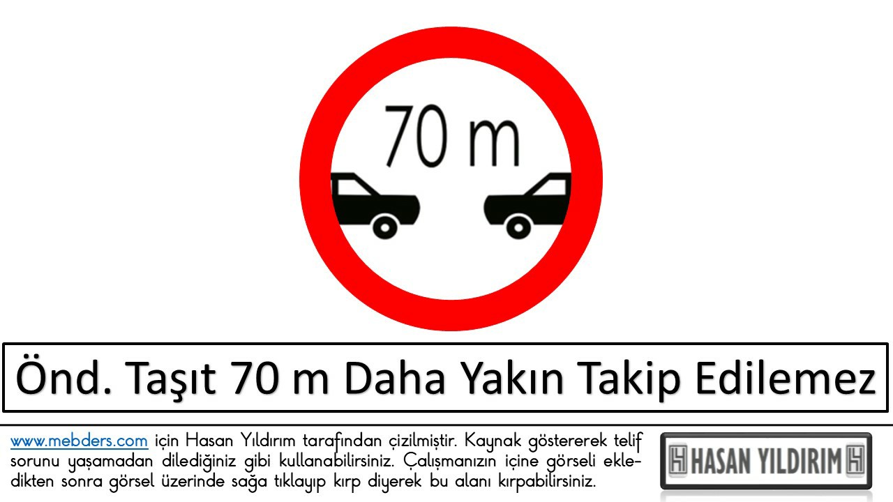 Öndeki Taşıt 70 Metreden Daha Yakın Takip Edilemez PNG