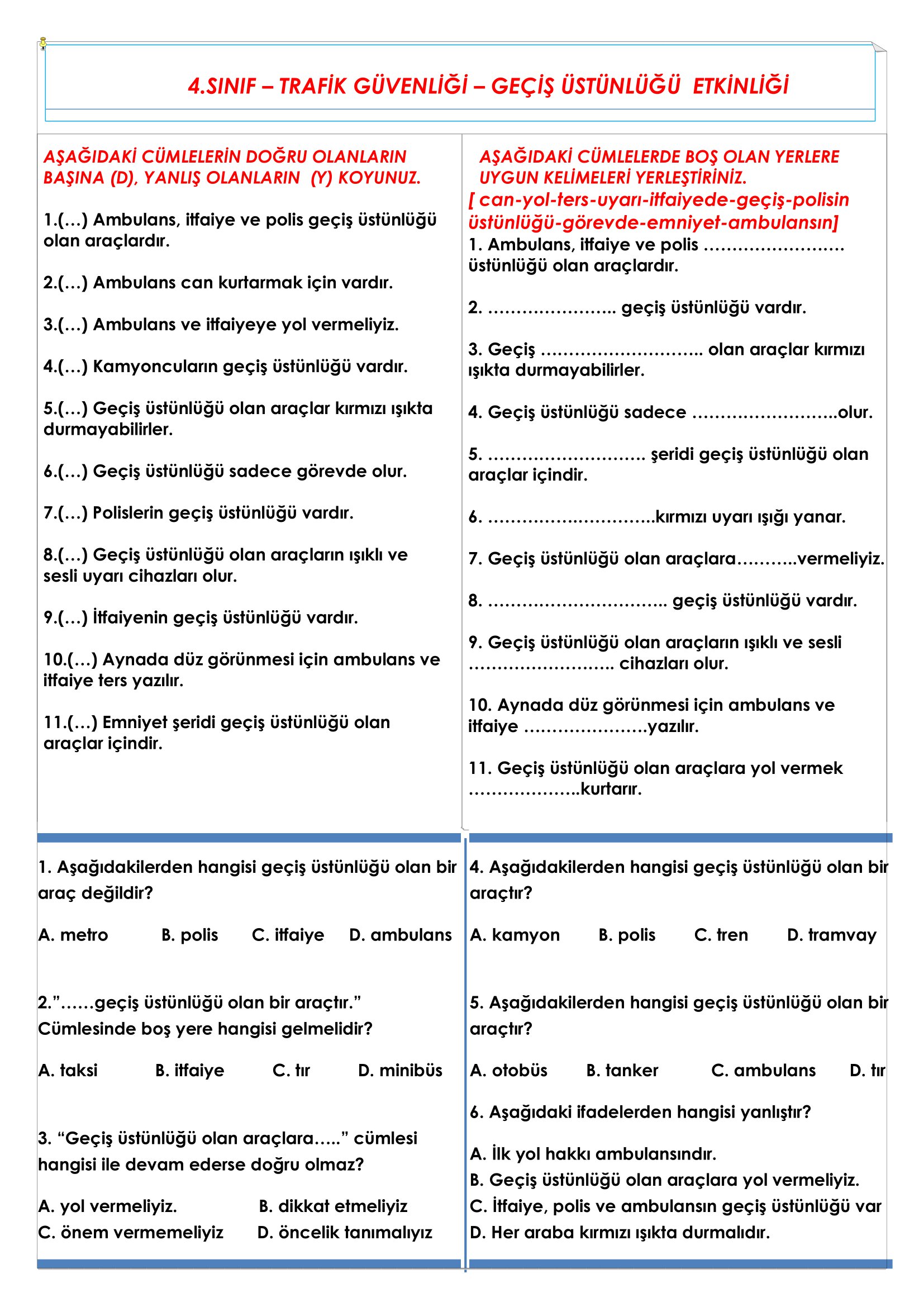 4.Sınıf Trafik Güvenliği Geçiş Üstünlüğü Etkinliği