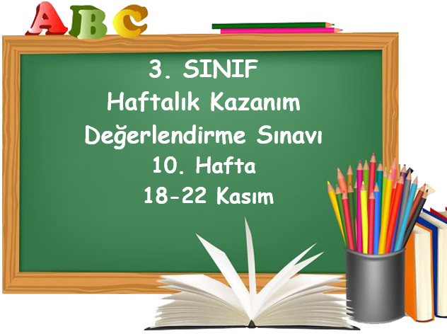 3. Sınıf Haftalık Kazanım Değerlendirme Testi 10. Hafta (18 - 22 Kasım)