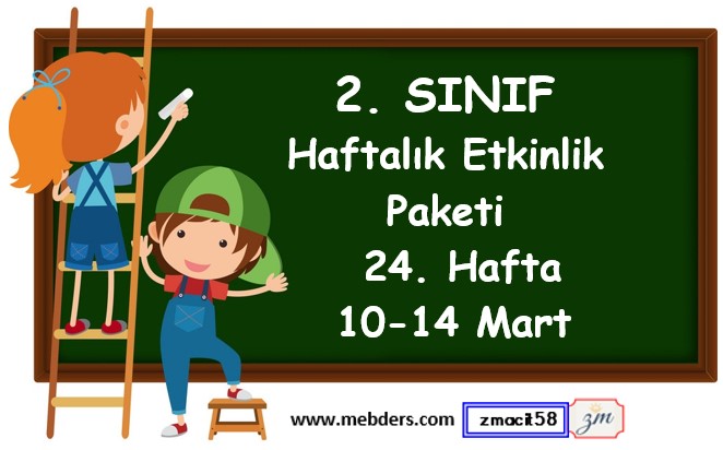 2. Sınıf 24. Hafta Etkinlik Paketi (10 - 14 Mart / 2025)