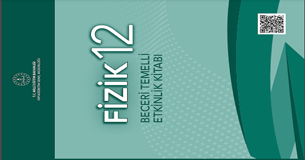 12. Sınıf Fizik Beceri Ve Etkinlik Kitabı-MEB