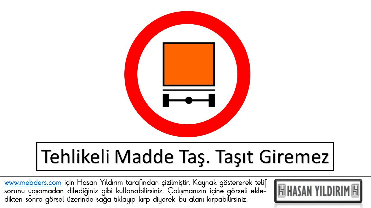 Tehlikeli Madde Taşıyan Taşıt Giremez PNG