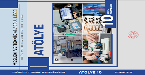 10. Sınıf Atölye Endüstriyel Otomasyon Teknolojileri Alanı Ders Kitabı-MEB