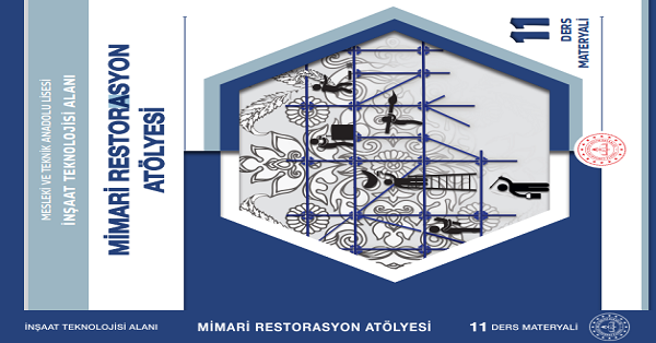 11. Sınıf Mimari Restorasyon Atölyesi Ders Kitabı-MEB