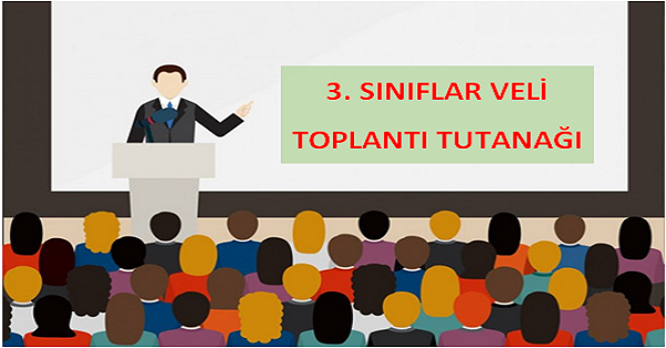 2024-2025 3. Sınıflar 1. Dönem Veli Toplantı Tutanağı