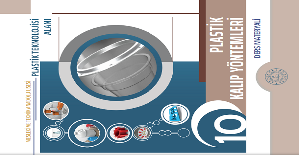 10. Sınıf Plastik Kalıp Yöntemleri Ders Kitabı-MEB