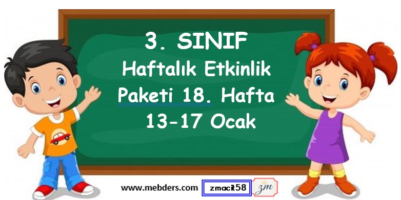 3. Sınıf 18. Hafta Etkinlik Paketi (13 - 17 Ocak)